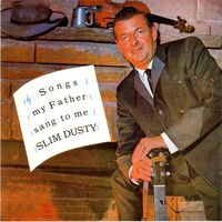 Slim Dusty - Songs My Father Sang To Me